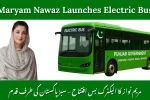 Maryam Nawaz Launches Electric Bus
